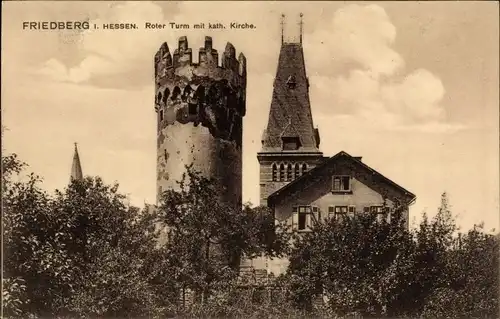 Ak Friedberg in Hessen, Roter Turm, Kath. Kirche