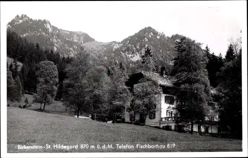 Ak Birkenstein Fischbachau in Oberbayern, Hospiz St. Hildegard