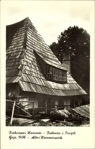 Ak Frohnau Annaberg Buchholz im Erzgebirge, Frohnauer Hammer, gegr. 1436, altes Hammerwerk