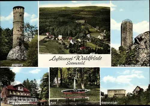 Ak Waldfriede im Soonwald Seesbach Hunsrück, Hotel Kurhaus Waldfriede, Alteburg, Ruine Koppenstein