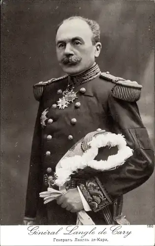Ak General Fernand Louis Langle de Cary, Portrait in Uniform, Orden