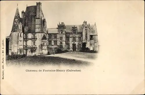 Ak Fontaine Henry Calvados, Le Chateau