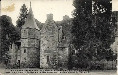 Ak Fervaques Calvados, Le Chateau, Partie ancienne
