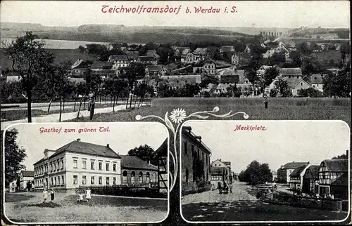 Ak Teichwolframsdorf in Thüringen, Gasthof zum grünen Tal, Marktplatz, Totalansicht