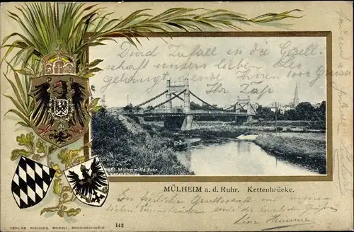 Präge Wappen Passepartout Ak Mülheim an der Ruhr, Kettenbrücke