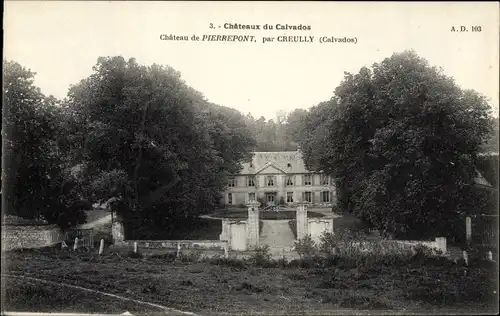 Ak Creully Calvados, Château de Pierrepont