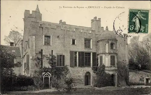 Ak Creully Calvados, Facade du Château