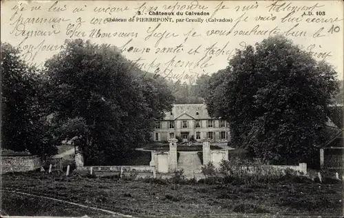 Ak Creully Calvados, Château de Pierrepont