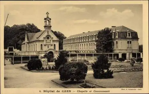 Ak Caen Calvados, Hopital, Chapelle et Communaute