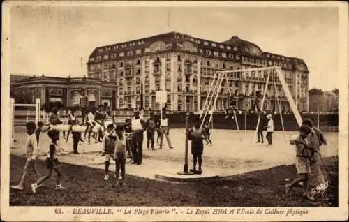 Ak Deauville La Plage Fleurie Calvados, Le Royal Hotel, L'Ecole de Culture physique