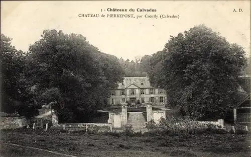 Ak Creully Calvados, Château de Pierrepont