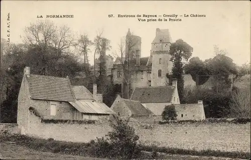 Ak Creully Calvados, le Château, vue prise de la Prairie
