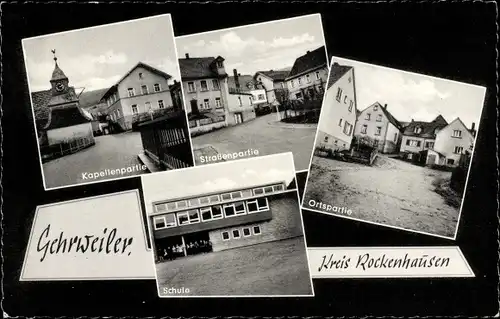 Ak Gehrweiler im Donnersbergkreis, Kapellenpartie, Straßenpartie, Schule, Ortspartie