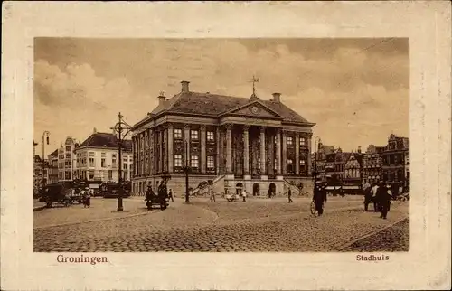 Ak Groningen Niederlande, Stadhuis