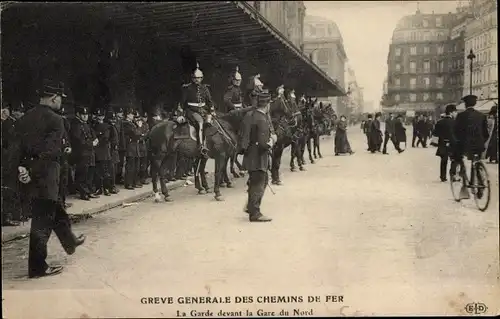 Ak Paris X. Arrondissement Entrepôt, Greve des Chemins de Fer, La Garde devant la Gare du Nord