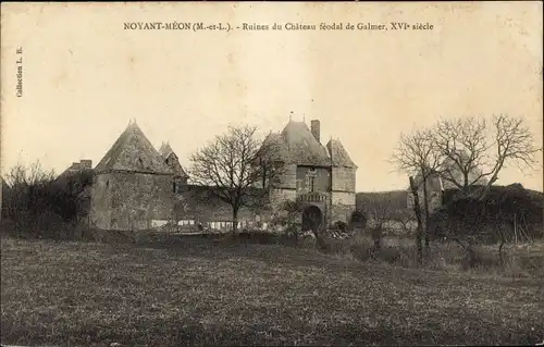 Ak Noyant Méon Maine et Loire, Ruines du Chateau feodal de Galmer