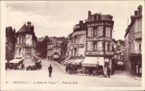 Ak Trouville Reine des Plages Calvados, Place du Pont