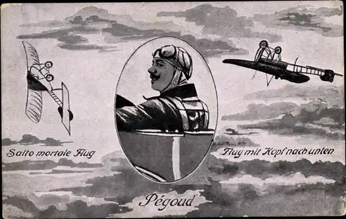 Ak Pilot Pegoud, Kunstflieger, Salto mortale Flug, Flug mit Kopf nach unten