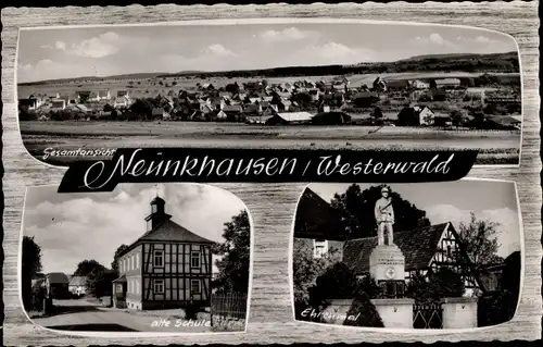 Ak Neunhausen im Landkreis Altenkirchen Westerwald Rheinland Pfalz, Alte Schule, Ehrenmal, Panorama