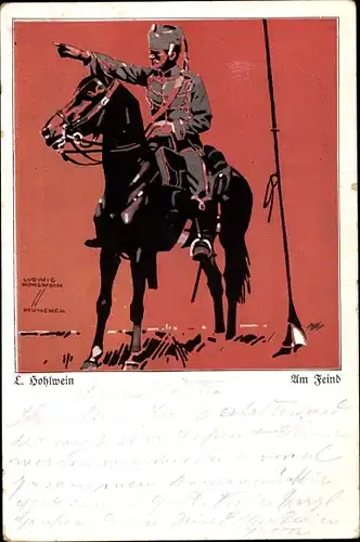 Künstler Ak Hohlwein, Ludwig, Am Feind, Husar in Uniform