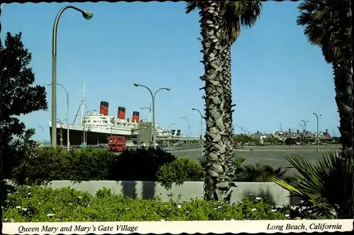 Ak Long Beach Kalifornien USA, Dampfer Queen Mary, Mary's Gate Village, Cunard