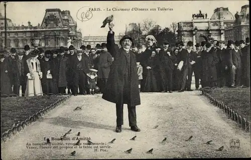 Ak Paris Frankreich, Le Charmeur d'Oiseaux aux Tuileries, Jardin, Banquet d'Amitie