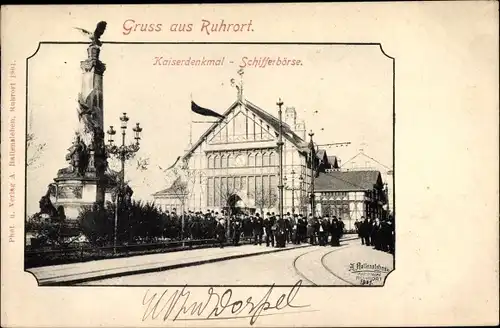 Ak Ruhrort Duisburg im Ruhrgebiet, Kaiserdenkmal, Schifferbörse