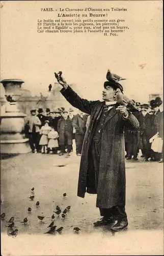 Ak Paris, Le Charmeur d'Oiseaux aux Tuileries, L'Assiette au Beurre, Mann füttert Vögel