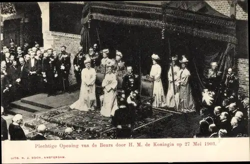 Ak Amsterdam Nordholland Niederlande, Plechtige Opening ban de Beurs door 1903, Königin Wilhelmina