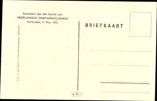 Ak Rotterdam Südholland Niederlande, Eeuwfeest van het herstel van Neerlandsch Onafhankelijkheid