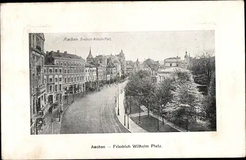 Ak Aachen in Nordrhein Westfalen, Friedrich-Wilhelm-Platz