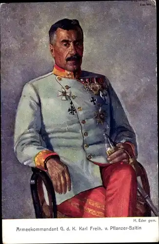 Künstler Ak Eder, H., Armeekommandant G. d. K. Karl Freiherr von Pflanzer Baltin, Portrait, Orden