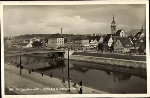 Ak Cannstatt Stuttgart am Neckar, Wilhelmsbrücke