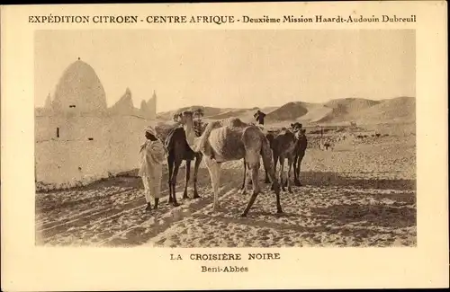 Ak Beni Abbes, Expedition Citroen, La Croisiere Noire, Mission Haardt Audouin Dubreuil, Kamele