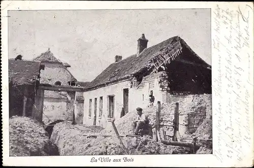 Ak La Ville aux Bois Aube, Gehöft, Ansicht der zerstörten Häuser, I. WK