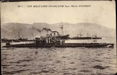 Ak Französisches Kriegsschiff, U-Boot Cigogne, sous marin
