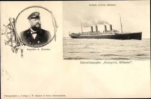 Ak Dampfer Kronprinz Wilhelm, Kapitän A. Richter, Norddeutscher Lloyd