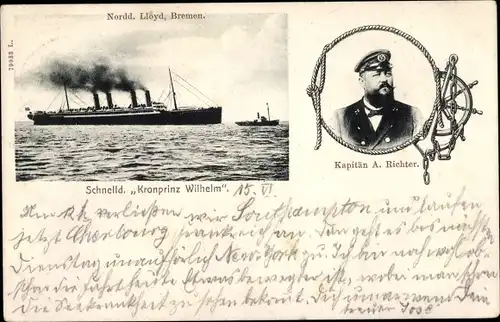 Ak Dampfer Kronprinz Wilhelm, Norddeutscher Lloyd, Kapitän A. Richter