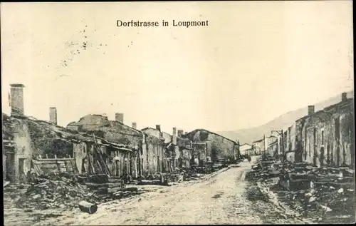 Ak Loupmont Meuse, Dorfstraße, Kriegszerstörungen, I. WK