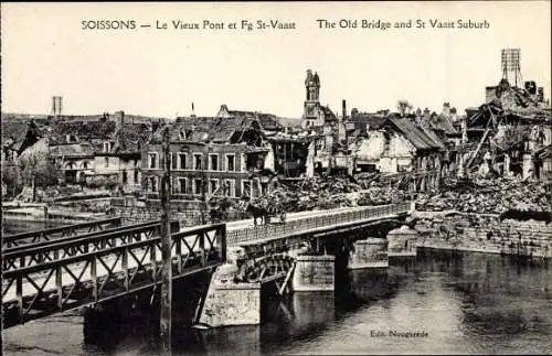 Ak Soissons Aisne, le vieux pont et Faubourg St Vaast, Ruinen, 1. WK