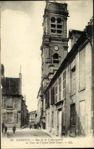 Ak Soissons Aisne, Rue de la Congregation, Tour de l'Eglise Saint Leger