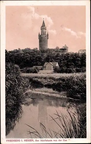 Ak Friedberg in Hessen, Blick auf den Adolfsturm von der Usa