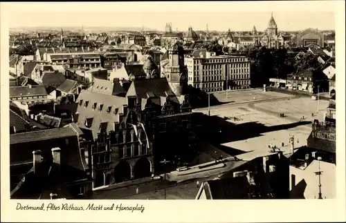 Ak Dortmund im Ruhrgebiet, Altes Rathaus, Markt, Hansaplatz