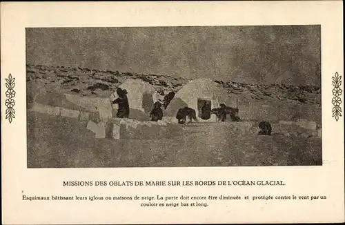 Ak Mission des Oblats de Marie sur les Bords de l'Ocean Glacial, Esquimaux, Iglous