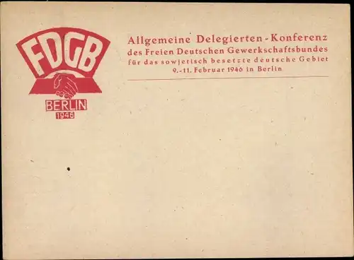 Ak Allgemeine Delegierten Konferenz des Freien Deutschen Gewerkschaftsbundes 1946, FDGB