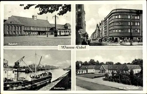 Ak Wanne Eickel Herne im Ruhrgebiet,  Bahnhof, Thermalbad, Hauptstraße, Hafen, Sparkasse