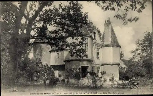 Ak Saint Pierre sur Dives Calvados, Chateau de Houlbec