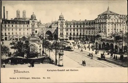 Ak München Bayern, Karlsplatz Rondell, Karlstor, Straßenbahn