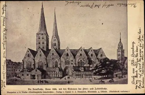 Ak Hamburg Altstadt, Die Domkirche Anno 1800, Türme Petrikirche, Jakobikirche