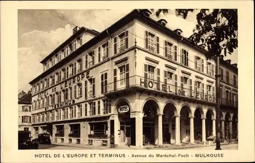 Ak Mulhouse Mülhausen Elsass Haut Rhin, Hotel de l'Europe et Terminus, Avenue de Maréchal Foch